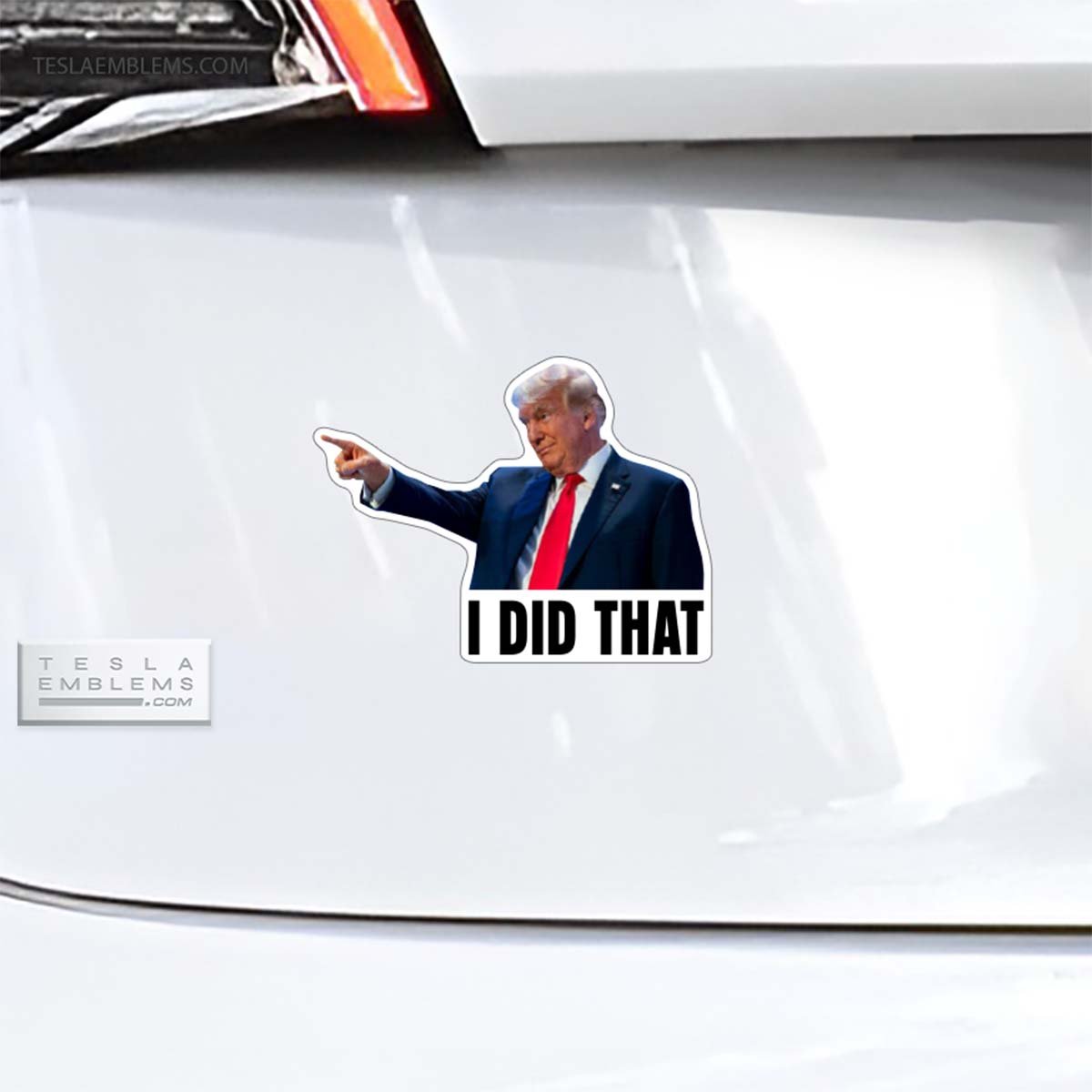 Trump Did That Vinyl Decal Sticker - Tesla Emblems